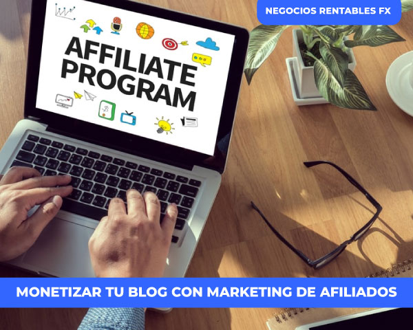 Cómo monetizar tu blog con el marketing de afiliados 2025