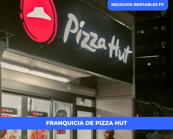 abrir una franquicia de Pizza Hut