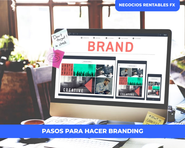 9 Pasos para hacer branding en tu negocio ahora 2024