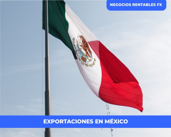 exportar desde mexico